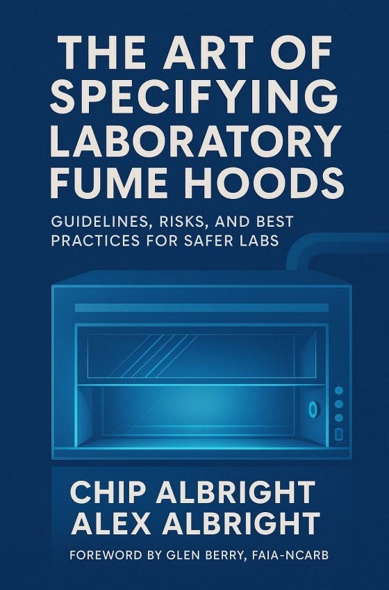 The Art of Specifying Laboratory Fume Hoods